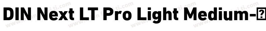 DIN Next LT Pro Light Medium字体转换